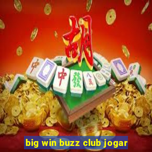 big win buzz club jogar